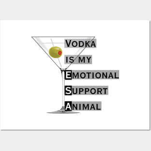 Emotional Support Animal-Vodka Posters and Art